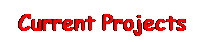 Current Projects